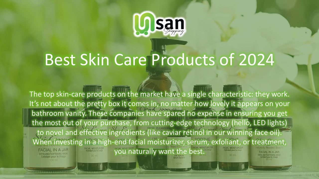 Best Skin Care Products in 2024